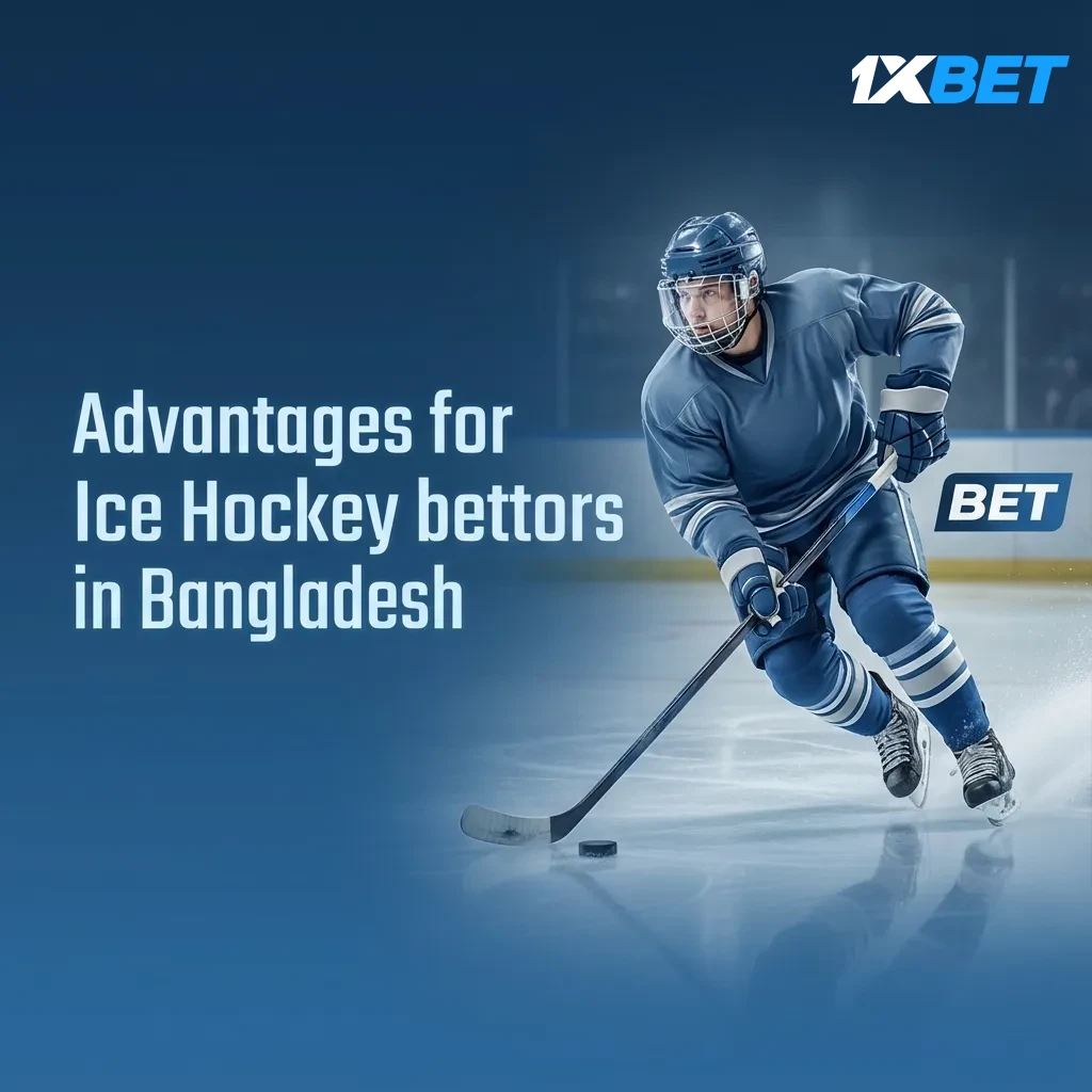1xBet ice hockey in Bangladesh: wide league coverage, live markets, cash out, early odds, BDT payments via bKash/Nagad