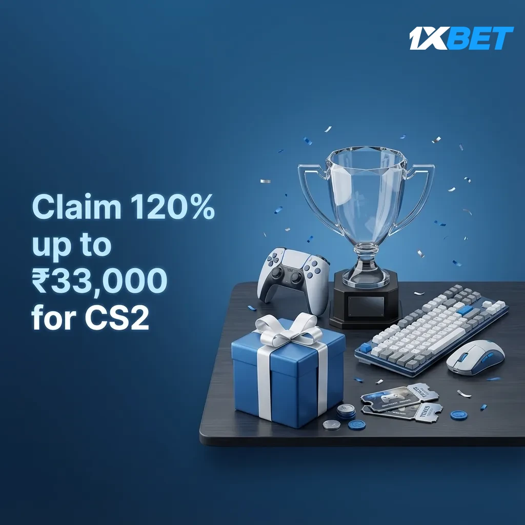 1xBet CS2 welcome bonus 120% up to ₹33,000. Register, opt in, deposit via UPI/NetBanking/cards. 18+