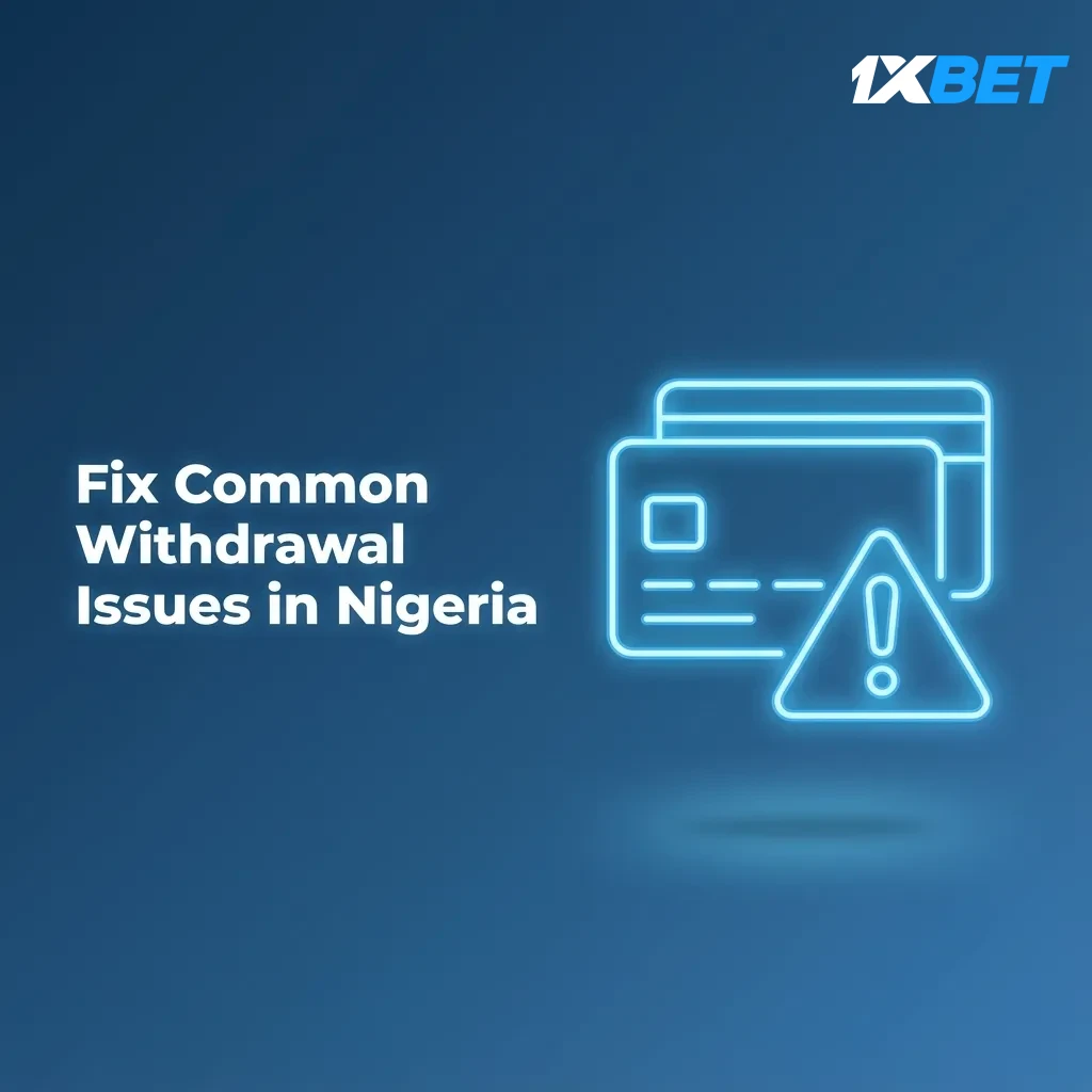 Checklist: Fix common withdrawal issues in Nigeria—verification, method mismatch, bank delays, limits, currency, bank details