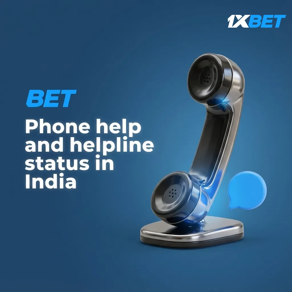 India phone support: no 1xBet helpline number; 24/7 callbacks in English/Hindi, usually within 15–45 minutes.