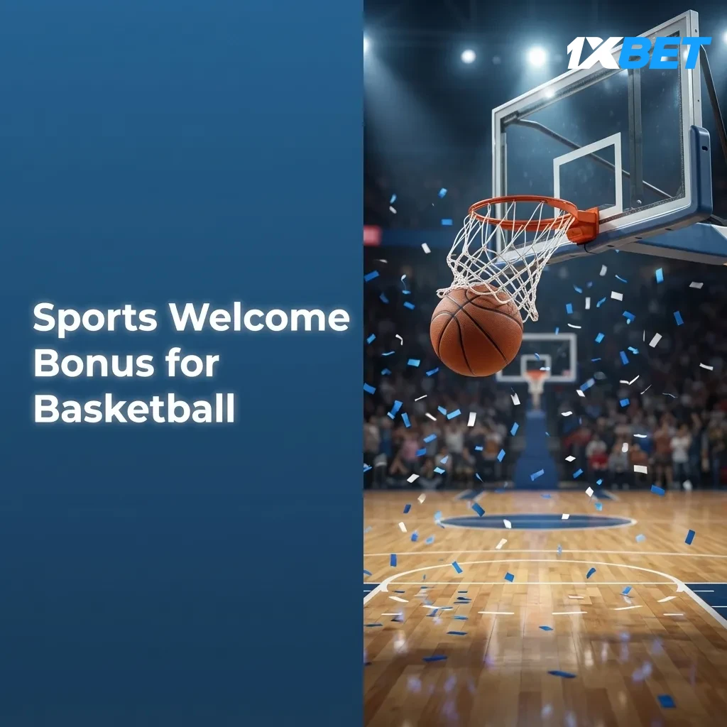 1xBet Basketball Welcome Bonus: first deposit offer in NGN. Select Sports Bonus and wager on eligible accumulators