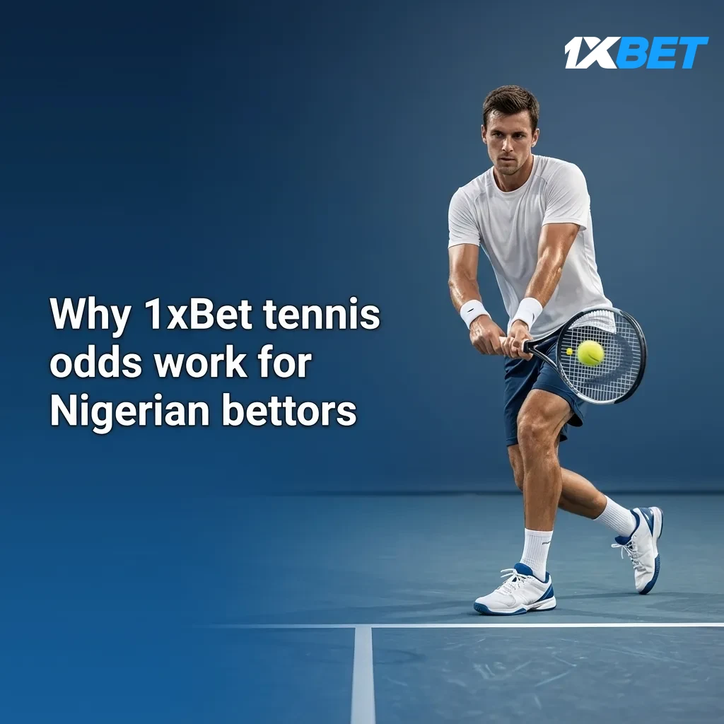 1xBet tennis in Nigeria: wide markets, fast in-play odds, Cash Out, NGN stakes, local payments, live stats, 24/7 help.