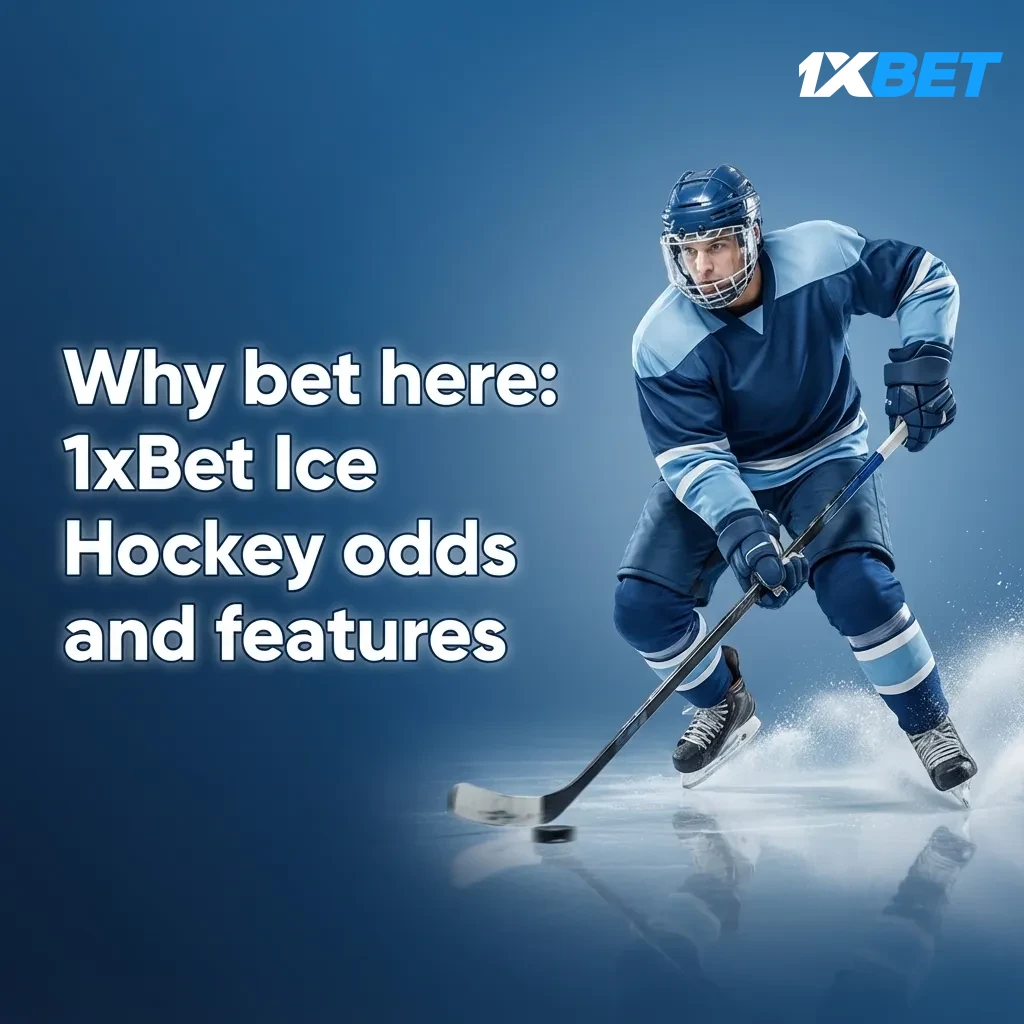 1xBet ice hockey betting: deep markets, sharp odds, in-play cash out, live stats, INR deposits, multi-format odds