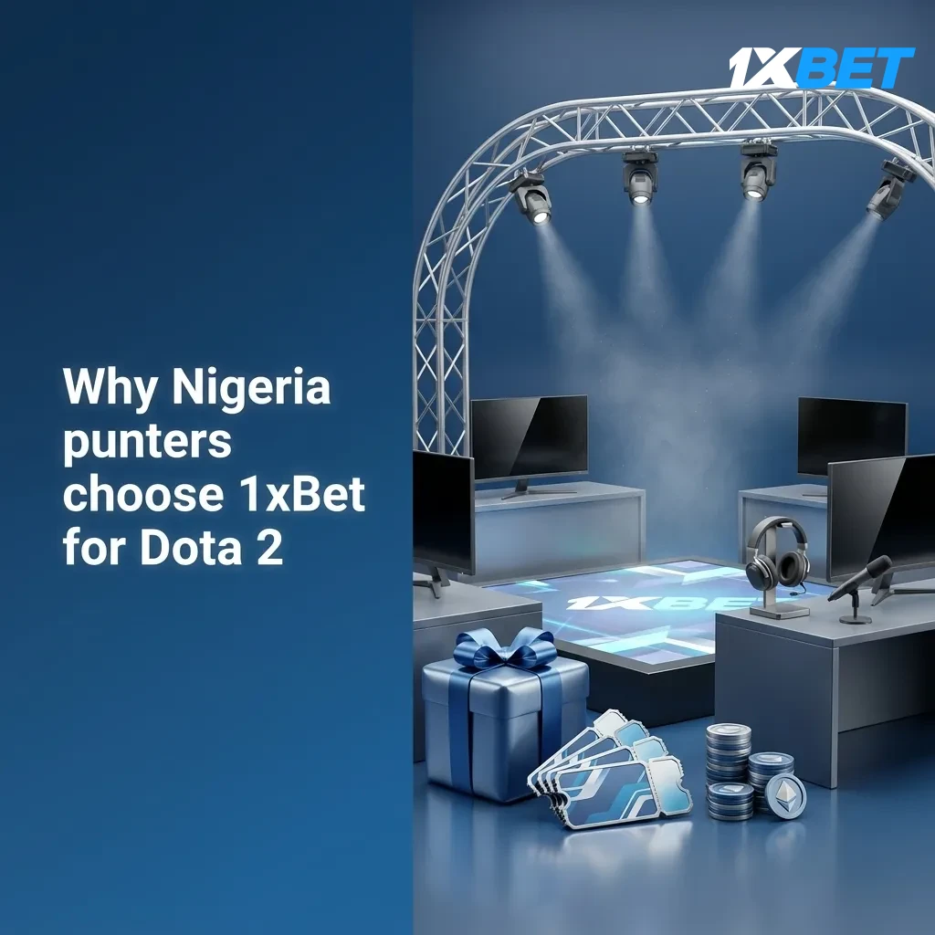1xBet Dota 2 betting in Nigeria: NGN payments, 300% welcome, live odds, cash out, app, OPay/PalmPay, bank transfer, USSD.